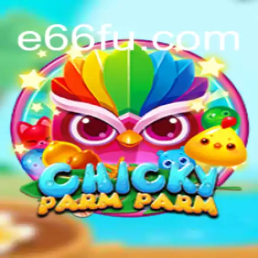 Descubra o Envolvente Jogo ChickyParmParm na Plataforma E66.com